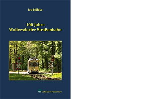 Buch: 100 Jahre Woltersdorfer Straßenbahn Buch: 100 Jahre Woltersdorfer Straßenbahn