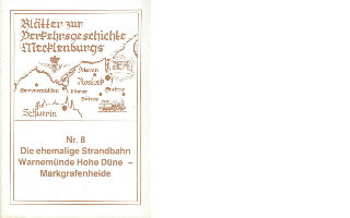 Broschüre: Blätter zur Verkehrsgeschichte Mecklenburgs - Die ehemalige Strandbahn Warnemünde Broschüre: Blätter zur Verkehrsgeschichte Mecklenburgs - Die ehemalige Strandbahn Warnemünde